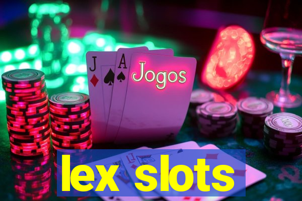 lex slots